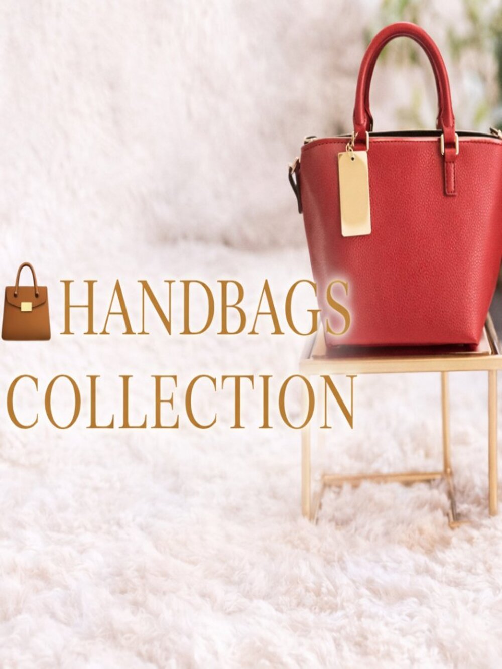 HANDBAGS COLLECTION